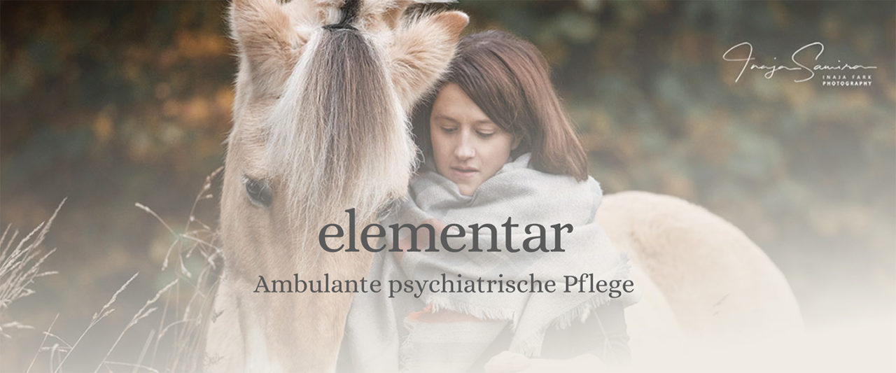 Ambulante psychiatrische Pflege | elementar - Mensch und Pferd